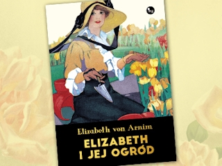 Wygraj książkę "Elizabeth i jej ogród" do godz. 20:00