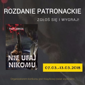 Wygraj książkę "Nie ufaj nikomu" Filipa Lewickiego
