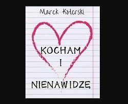 Katowice: Wygraj zaproszenie na komedię muzyczną "Kocham i nienawidzę"