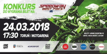 Włocławek: Wygraj podwójny bilet na Speedway Best Pairs w Toruniu