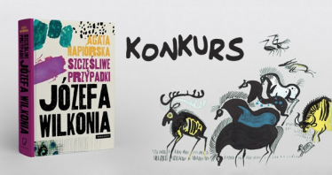 Wygraj egzemplarze książki "Szczęśliwe przypadki Józefa Wilkonia"