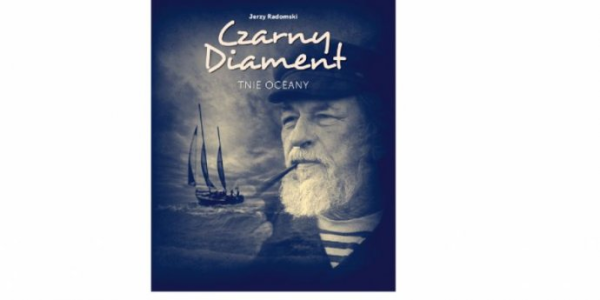 Warszawa: Wygraj książkę Jerzego Radomskiego pt. "Czarny Diament tnie oceany"