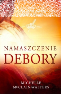 Wygraj książkę "Namaszczenie Debory"