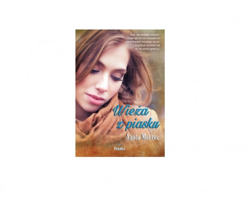 Wygraj książkę "Wieża z piasku" Agaty Marzec!