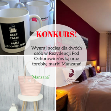 Wygraj nocleg w Rezydencji Pod Ochorowiczówką oraz torebkę marki Manzana!