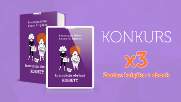 Konkurs z "Instrukcją obsługi kobiety"