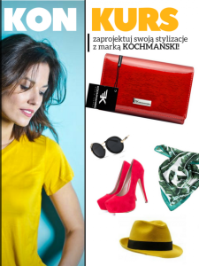 Konkurs "Wiosenna stylizacja z marką KOCHMAŃSKI"