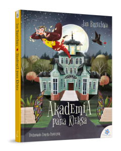 Konkurs "Gdybym trafił do Akademii Pana Kleksa..."