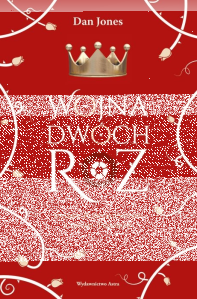 Wygraj ksiażkę "Wojna Dwóch Róż"