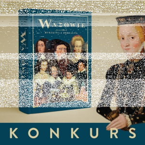 Konkurs "Wazowie"