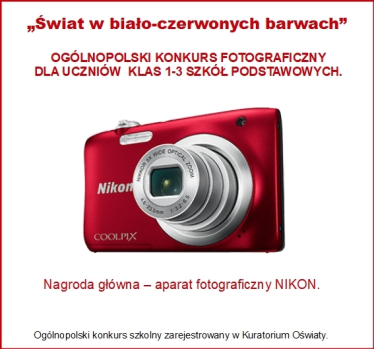 Ogólnopolski Konkurs Fotograficzny "Świat w biało-czerwonych barwach”