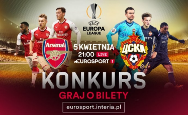 Konkurs "Liga Europejska: Arsenal - CSKA"