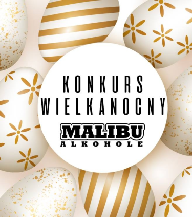 Konkurs "Malibu Alkohole życzenia"