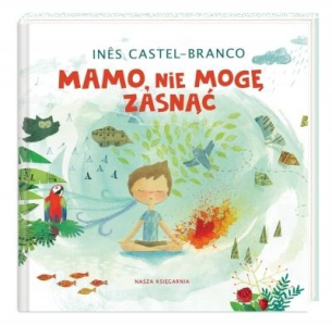 Konkurs "Mamo, nie mogę zasnąć"