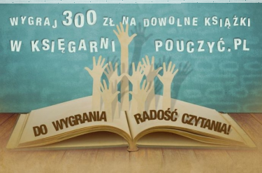 Wygraj 300zł na dowolne książki w księgarni Pouczyć.pl