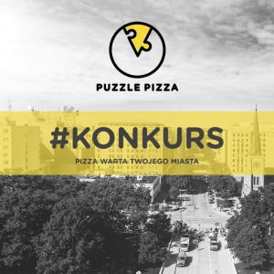 Poznań: Konkurs "Pizza warta twojego miast"