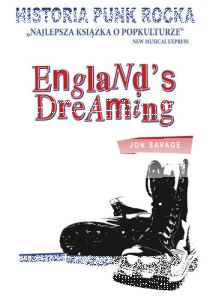 Wygraj książkę "England's Dreaming. Historia punk rocka"