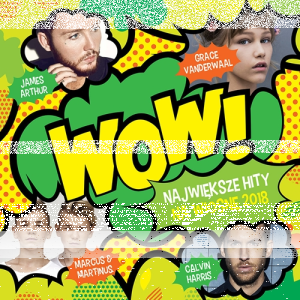 Wygraj składankę "Wow! Największe hity na wiosnę 2018"