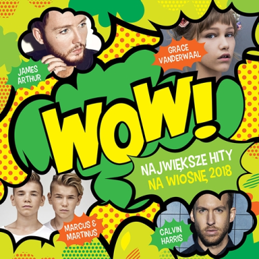 Wygraj składankę "Wow! Największe hity na wiosnę 2018"