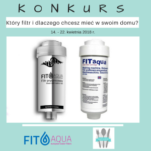 Konkurs "Wiosna z FITAqua - wygraj filtr do wody"