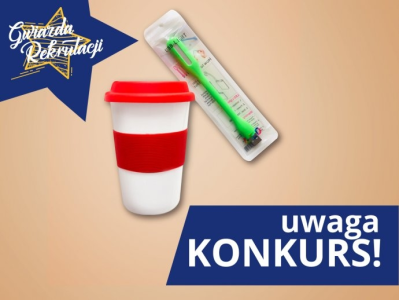 Wygraj gadżety od Gwiazdy Rekrutacji