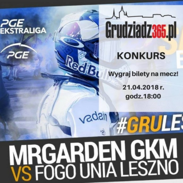 Grudziądz: Wygraj pojedyncze zaproszenie na mecz: MrGarden GKM Grudziądz - Fogo Unia Leszno! do godz 19:0
