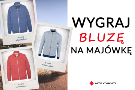 Wygraj bluzę Volcano z kolekcji wiosna-lato 18