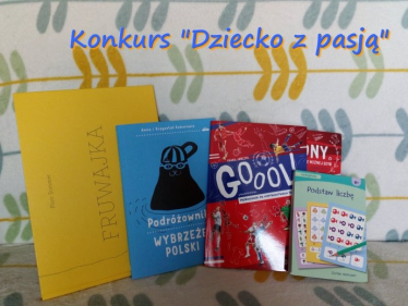 Konkurs "Dziecko z pasją"