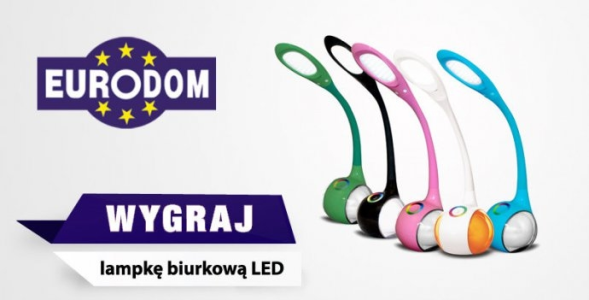 Włocławek: Wygraj lampkę biurkową LED od sklepu EURODOM!
