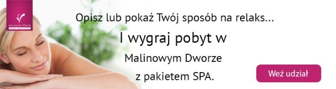 Wygraj pobyt w Malinowym Hotelu z pakietem SPA!