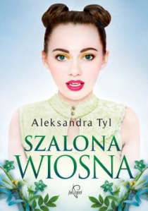 Wygraj książkę "Szalona wiosna"