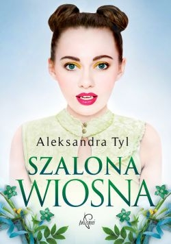 Wygraj książkę "Szalona wiosna"
