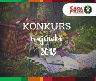 Konkurs "Pomysł na majówke"