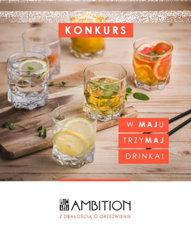 Konkurs "Twój majowy, zdrowy napój niosący świeżość i orzeźwienie"