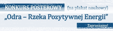 Konkurs na plakat naukowy "Odra – Rzeka Pozytywnej Energii"