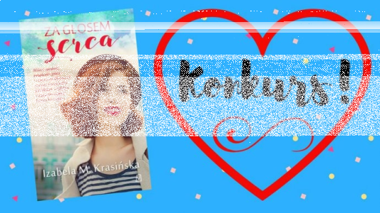 Konkurs "Za głosem serca"