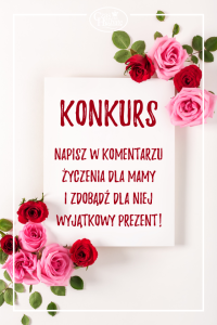 Konkurs "Dzień Mamy z Czas na Herbatę"