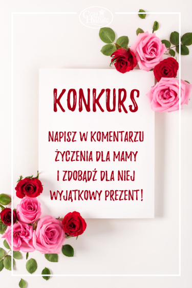 Konkurs "Dzień Mamy z Czas na Herbatę"