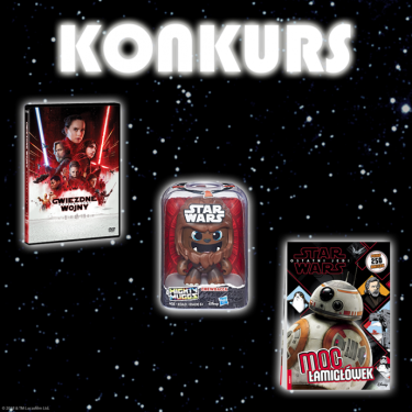 Konkurs "Gwiezdne wojny: Ostatni Jedi"