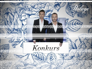 Konkurs "Pokaz kolekcji Paprocki & Brzozowski"