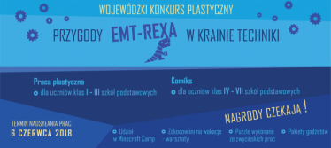 Konkurs "Przygody EMT-REXA w Krainie Techniki" woj. śląskie