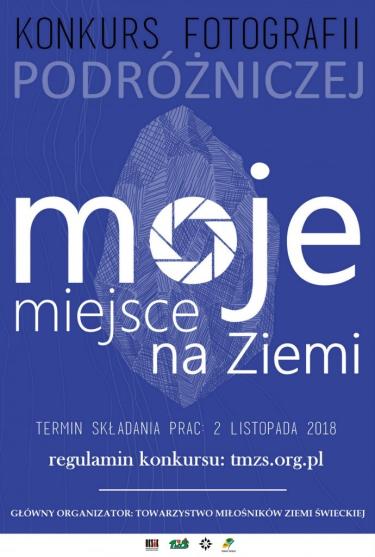 Konkurs fotografii podróżniczej "Moje Miejsce na Ziemi 2018"