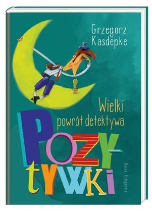 Konkurs "Wielki powrót detektywa Pozytywki - Grzegorz Kasdepke"