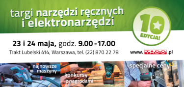 Warszawa: Konkurs "X Jubileuszowe Targi Narzędzi Ręcznych i Elektronarzędzi"