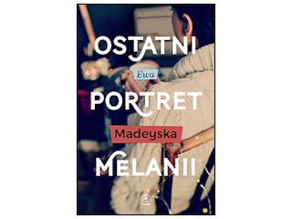Wygraj książkę "Ostatni portret Melanii" do godz. 20:00