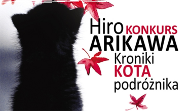 Wygraj powieść "Kroniki kota podróżnika" Hiro Arikawy