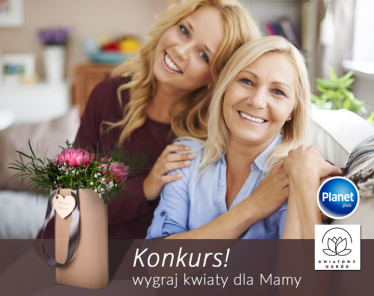 Wygraj kwiaty dla Mamy z okazji Dnia Matki