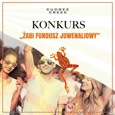 Konkurs "Żabi Fundusz Juwenaliowy Cudgee Creek" 18+