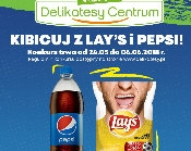 Konkurs "Kibicuj z Lay's i Pepsi" Delikatesy Centrum