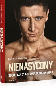 Konkurs "Nienasycony - biografia Roberta Lewandowskiego" do godz. 12:00